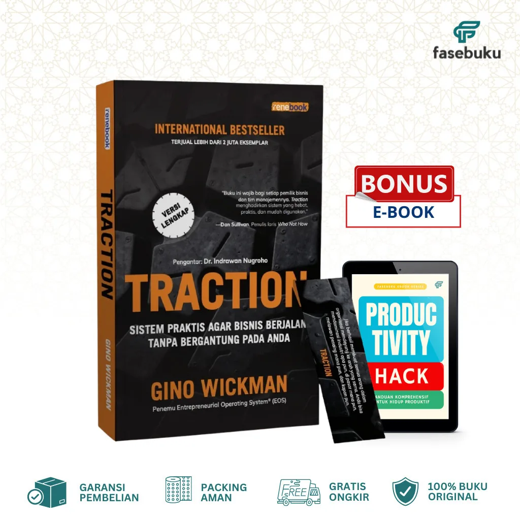 Traction - Sistem Manajemen Praktis agar Bisnis Berjalan Autopilot dan Sistematis - Gino Wickman - Renebook - Fasebuku